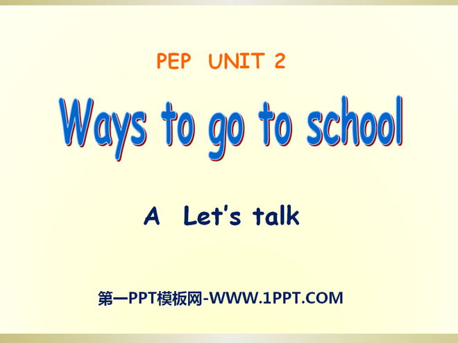 《Ways to go to school》PPT課件6