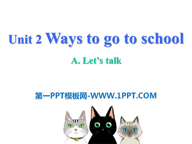 《Ways to go to school》PPT課件8