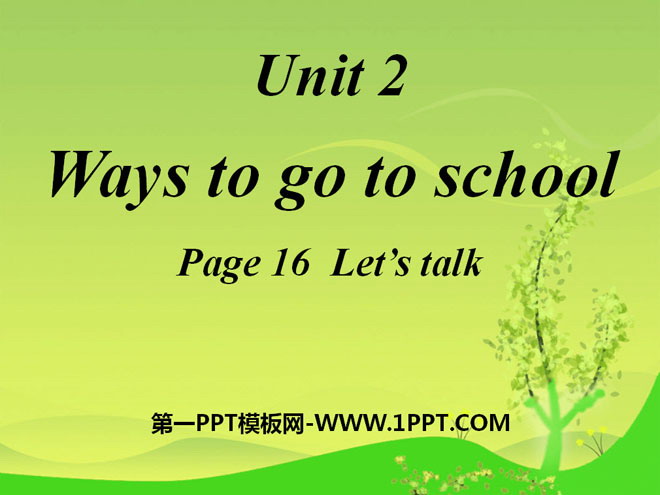 《Ways to go to school》PPT課件9