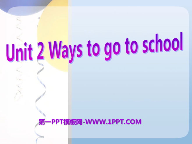 《Ways to go to school》PPT課件17