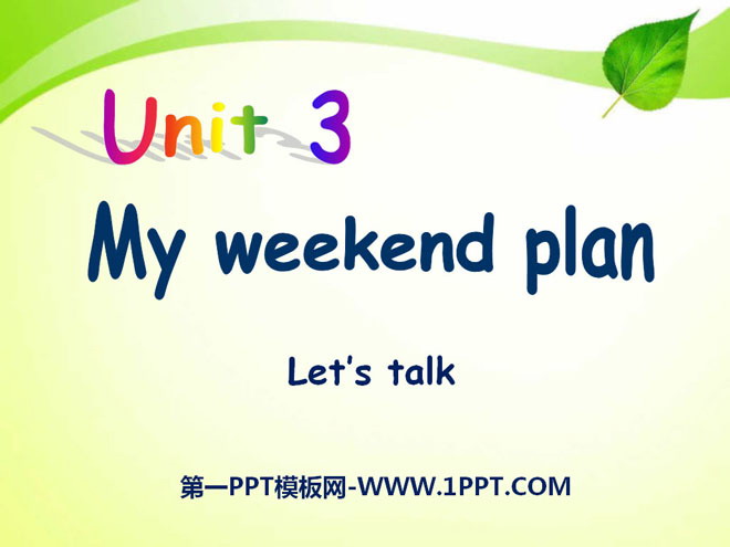 《My weekend plan》PPT課件2