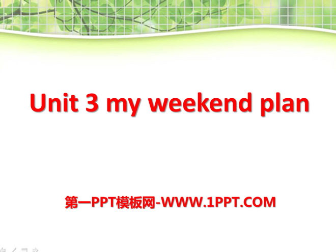 《My weekend plan》PPT課件3