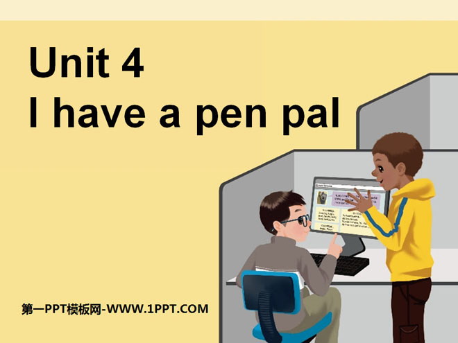 《I have a pen pal》PPT課件3