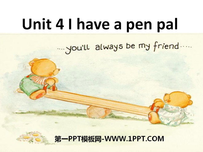 《I have a pen pal》PPT課件4