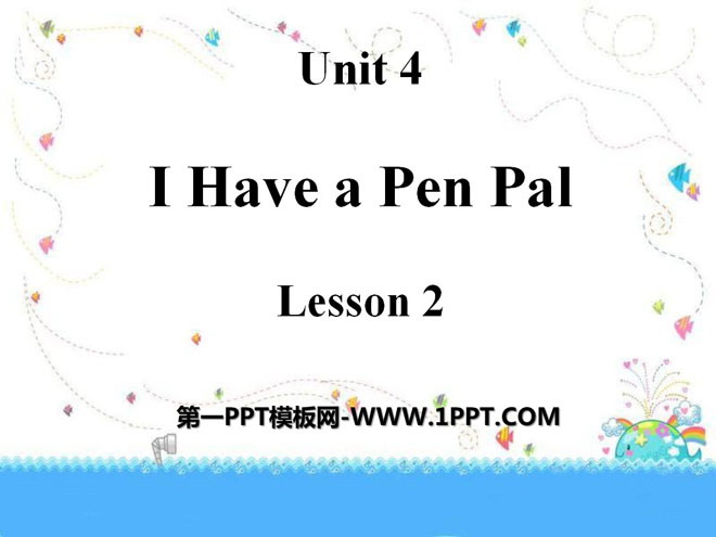 《I have a pen pal》PPT課件9