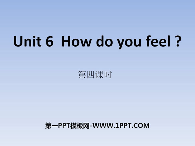 《How do you feel?》PPT课件11